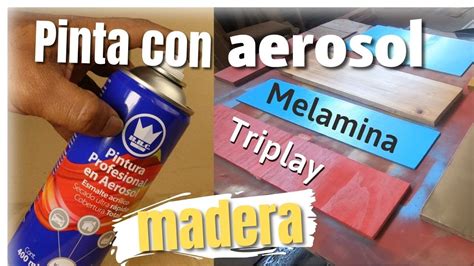 Como Pintar Con Aerosol Madera Melamina Y Mdf BR Corona YouTube