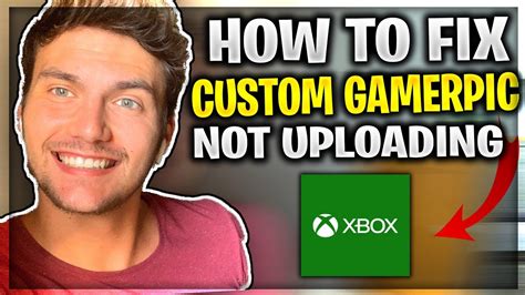 Cant Upload A Custom Gamerpic On Xbox Fix 🦊 How To Fix Custom Gamerpic