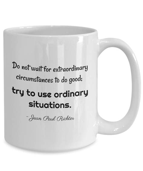 Do Good Inspirational Mug Quote By Jean Paul Richter Coffee Etsy