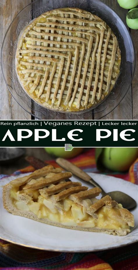 Apple Pie Gedeckter Apfelkuchen Mit Cremiger Füllung Dailyvegan Rezept Rezepte