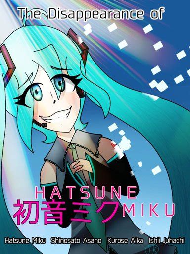 The Disappearance Of Hatsune Miku Vocaloid Amino