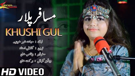 Pashto New Songs 2021 Musafar Plar Khushboo Gul Tapay 2021 Gul