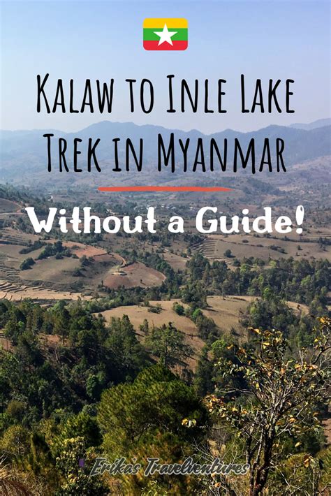 Trekking Kalaw To Inle Lake In Myanmar Without A Guide Inle Lake