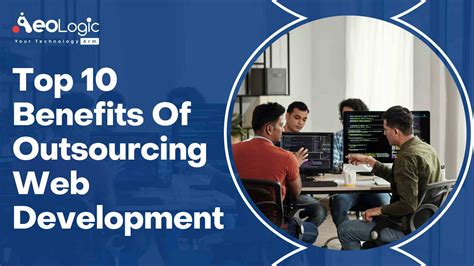 Top Benefits Of Outsourcing Web Development Aeologic Blog