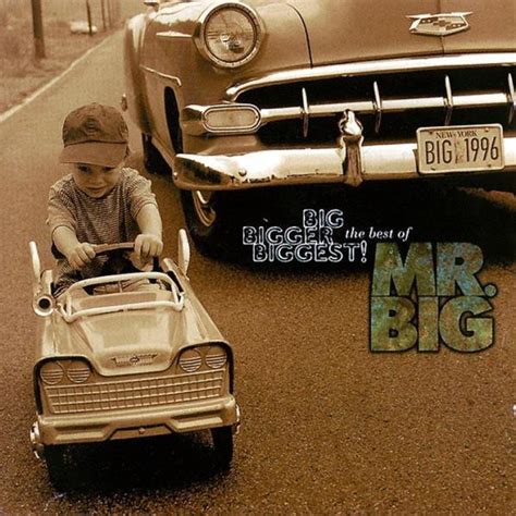Big Bigger Biggest The Best Of Mr Big Mr Big アルバム