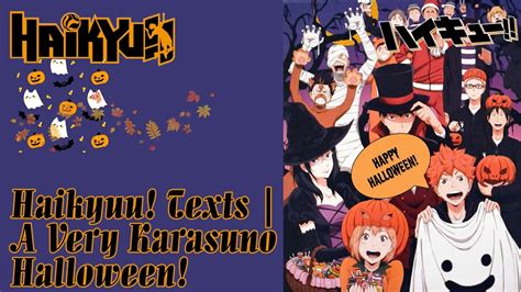 Haikyuu Texts A Very Karasuno Halloween Youtube