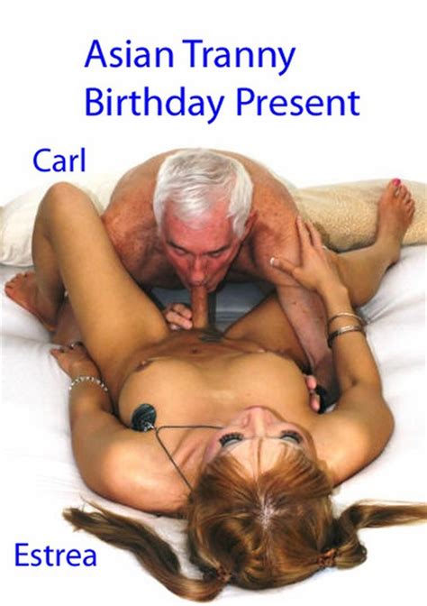 Asian Tranny Birthday Present Hot Clits Unlimited Streaming At