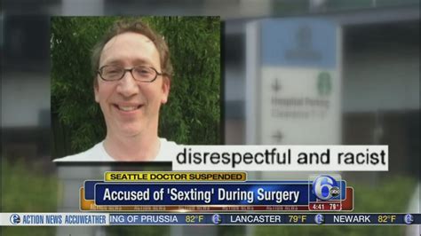 Video Doctor Accused Of Sexting During Surgery 6abc Philadelphia