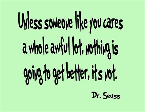Loving your earth, quotes from the lorax: Famous Quotes From The Lorax | Dr seuss wall art, Dr seuss ...