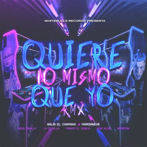 Balbi El Chamako Quiere Lo Mismo Que Yo Remix Lyrics Genius Lyrics