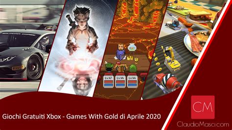 Giochi Gratuiti Xbox Games With Gold Aprile 2020 Claudiomasci