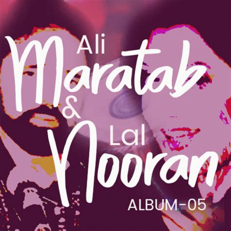 Maratab Ali And Nooran Lal Vol 5 Album By Maratab Ali Spotify