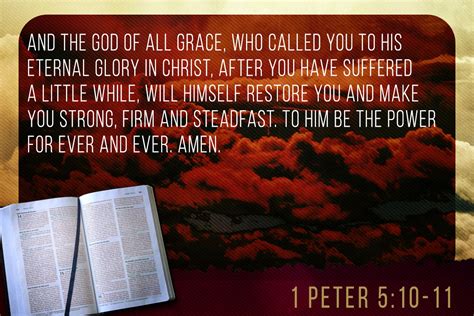 Peter comforts the suffering christians in asia minor with the statement that the end, the completion or consummation, of all things, everything, is near. Memorize Scripture: 1 Peter 5:10-11 - JeffRandleman.com