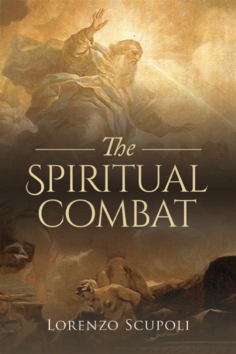 Pdf The Spiritual Combat By Lorenzo Scupoli Perlego