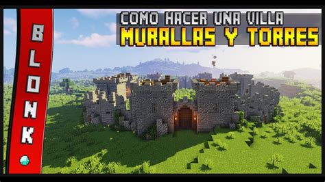 C Mo Construir Una Villa En Minecraft Parte Tutorial De Murallas Y Muros Youtube