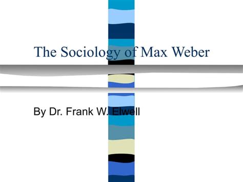 Max Weber Verstehen Intepretative Understanding