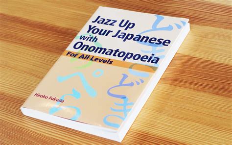 jazz up your japanese with onomatopoeia the tofugu review