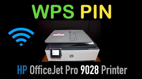 Hp Officejet Pro 9020 9028 Wps Pin Number Wps Wifi Setup Youtube
