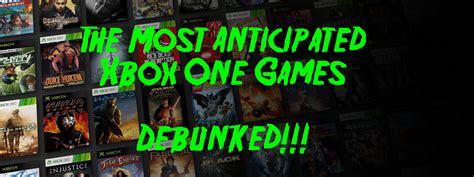 The Most Anticipated Xbox One Games Of The Season Debunked Slickster Magazine