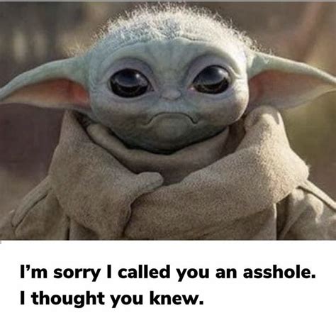 Yoda Meme Yoda Funny Funny As Hell Funny Cute Minions Yoda Images Geek Baby Parenting