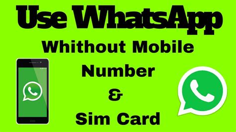 How To Use Whatsapp Without A Phone Number Or Sim