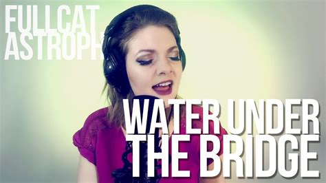 Adele Water Under The Bridge Full Catastrophe Cover Youtube