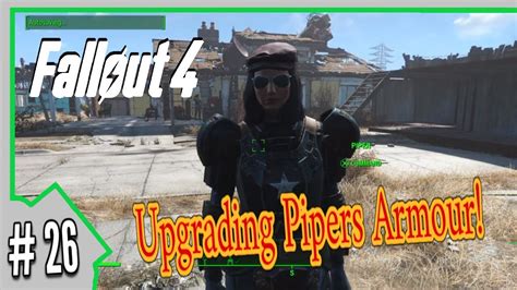 Fallout Upgrading Pipers Armour Youtube