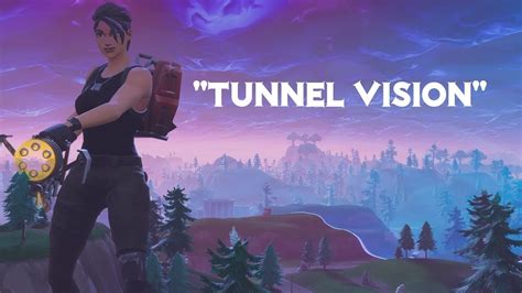Fortnite Edit Tunnel Vision Youtube