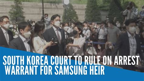 South Korea Court To Rule On Arrest Warrant For Samsung Heir Youtube