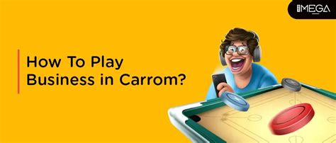 Carrom Business Games How To Play Rules Scoring And Steps Getmega