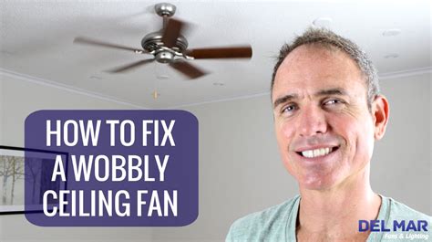 How To Fix A Wobbly Ceiling Fan Youtube