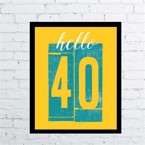 Items Similar To Hello 40 Birthday Poster Print Printable Instant