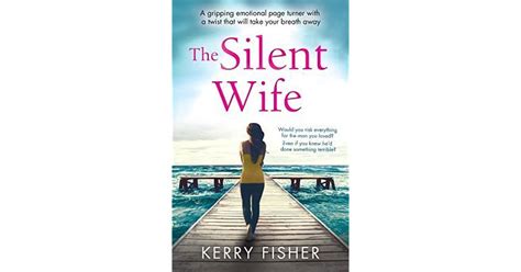 The Silent Wife By Kerry Fisher