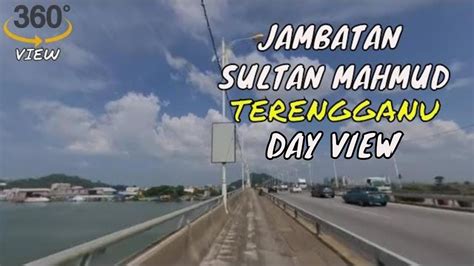 Savesave larian antarabangsa jambatan sultan mahmud_ online. Jambatan Sultan Mahmud,Kuala Terengganu DAY VIEW [ 360 ...