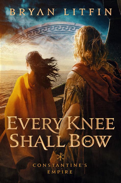 Every Knee Shall Bow By Bryan M Litfin