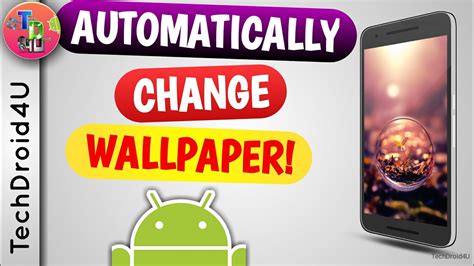 How To Automatically Change Wallpaper On Android Techdroid4u Youtube