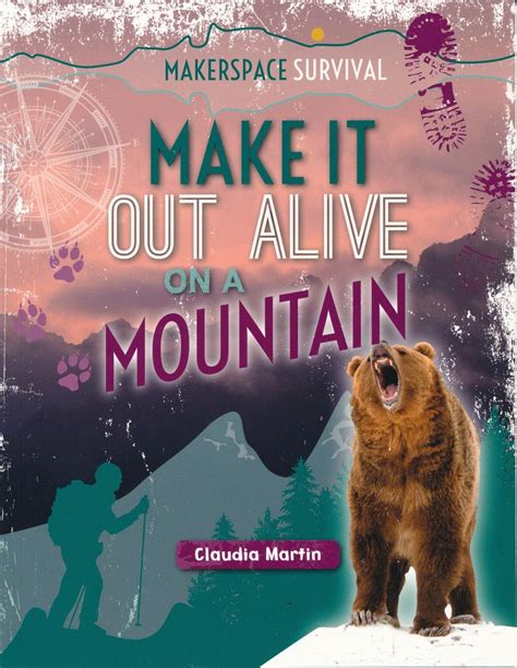 Make It Out Alive On A Mountain Pb 9781499434781 Lectorum