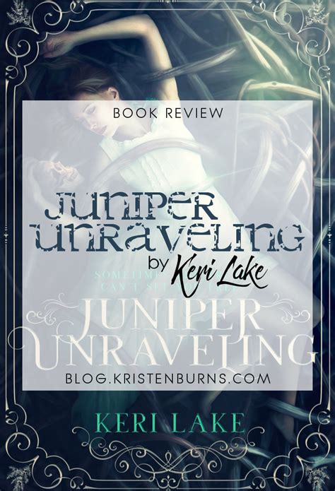book review juniper unraveling by keri lake metaphors and moonlight