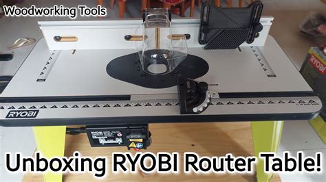 Unboxing Ryobi Router Table Youtube