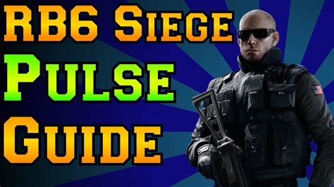 Rainbow Six Siege Pulse Guide Youtube