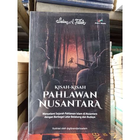 Jual Buku Kisah Kisah Pahlawan Nusantara Menyelami Sejarah Pahlawan