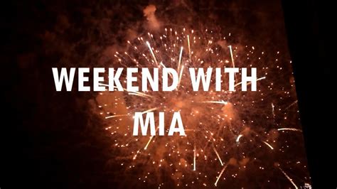 Weekend With Mia Youtube