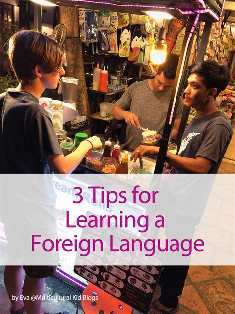 3 Tips For Learning A Foreign Language Multicultural Kid Blogs