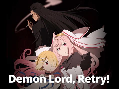 Watch Demon Lord Retry Original Japanese Version Prime Video