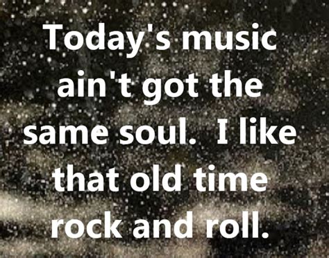 Old Time Sayings And Quotes Quotesgram Rock Music Quotes Rock