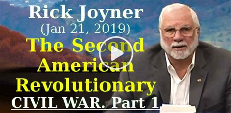 Rick Joyner January 21 2019 The Second American Revolutionary