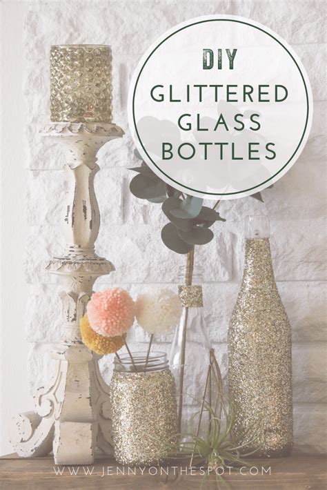 Wine bottles (we like wine and champagne, so this was no problem). Tutorial for DIY Glittered Wine Bottles | Jenny On the Spot