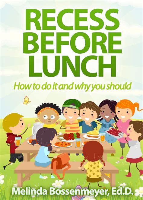 Recess Before Lunch Bk Cover Cafeteria Behavior School Climate