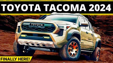 2024 Toyota Tacoma Is Finally Here Youtube