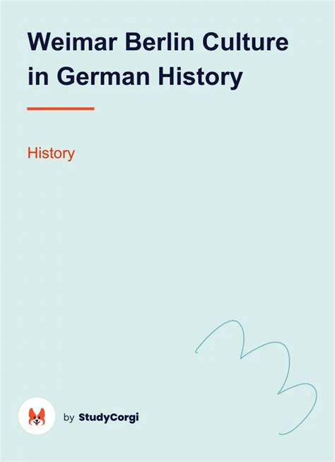 Weimar Berlin Culture In German History Free Essay Example